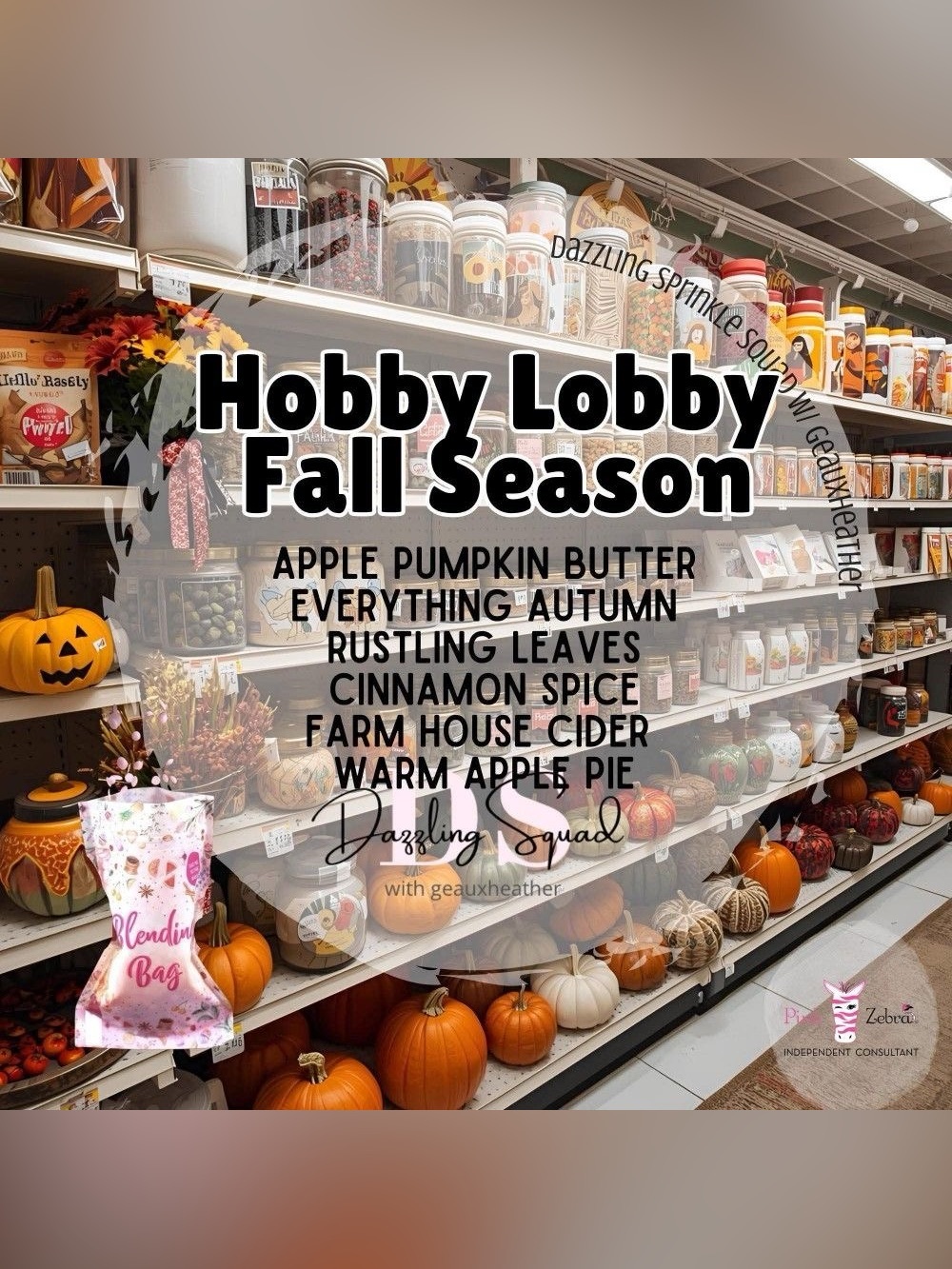 Pink Zebra Hobby Lobby Fall Season Blend